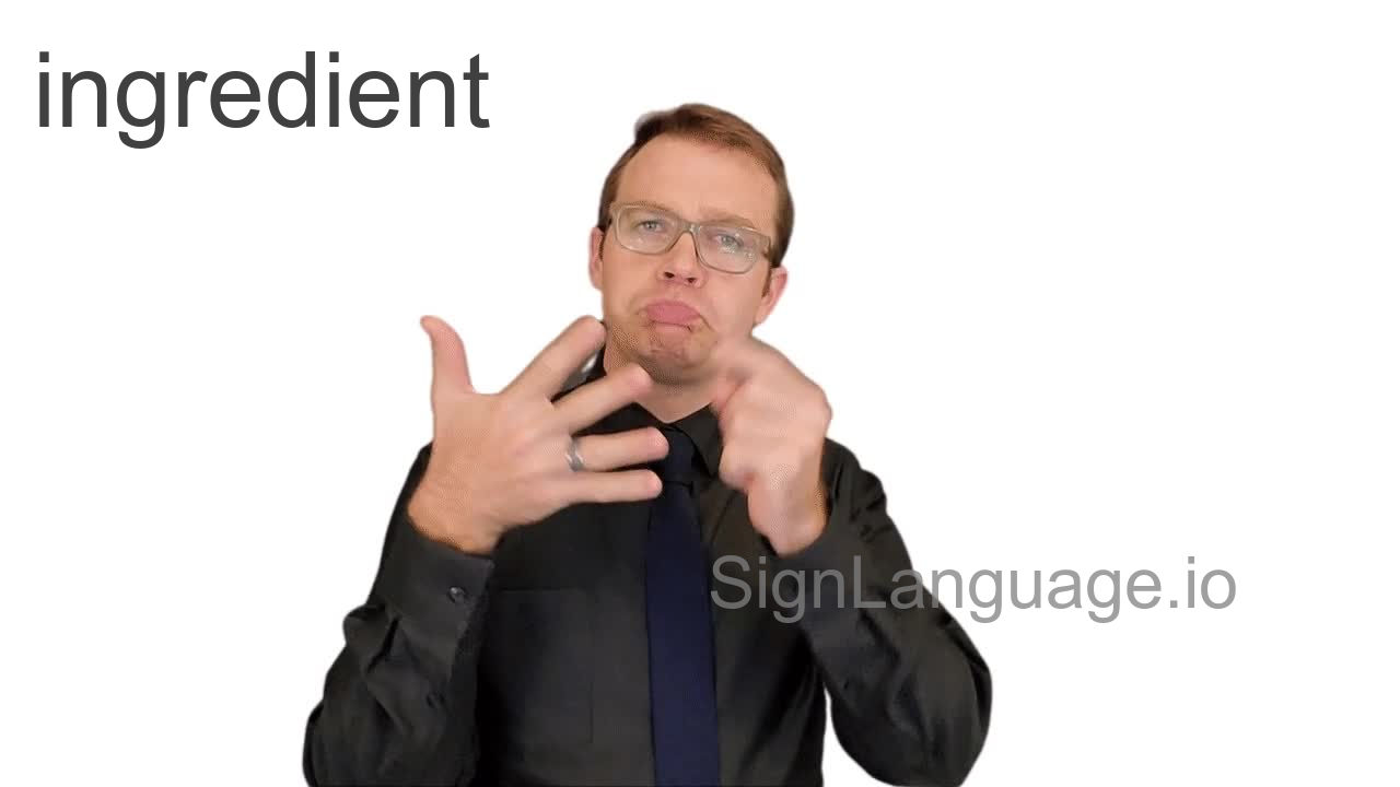 ingredient in ASL Example 1 American Sign Language