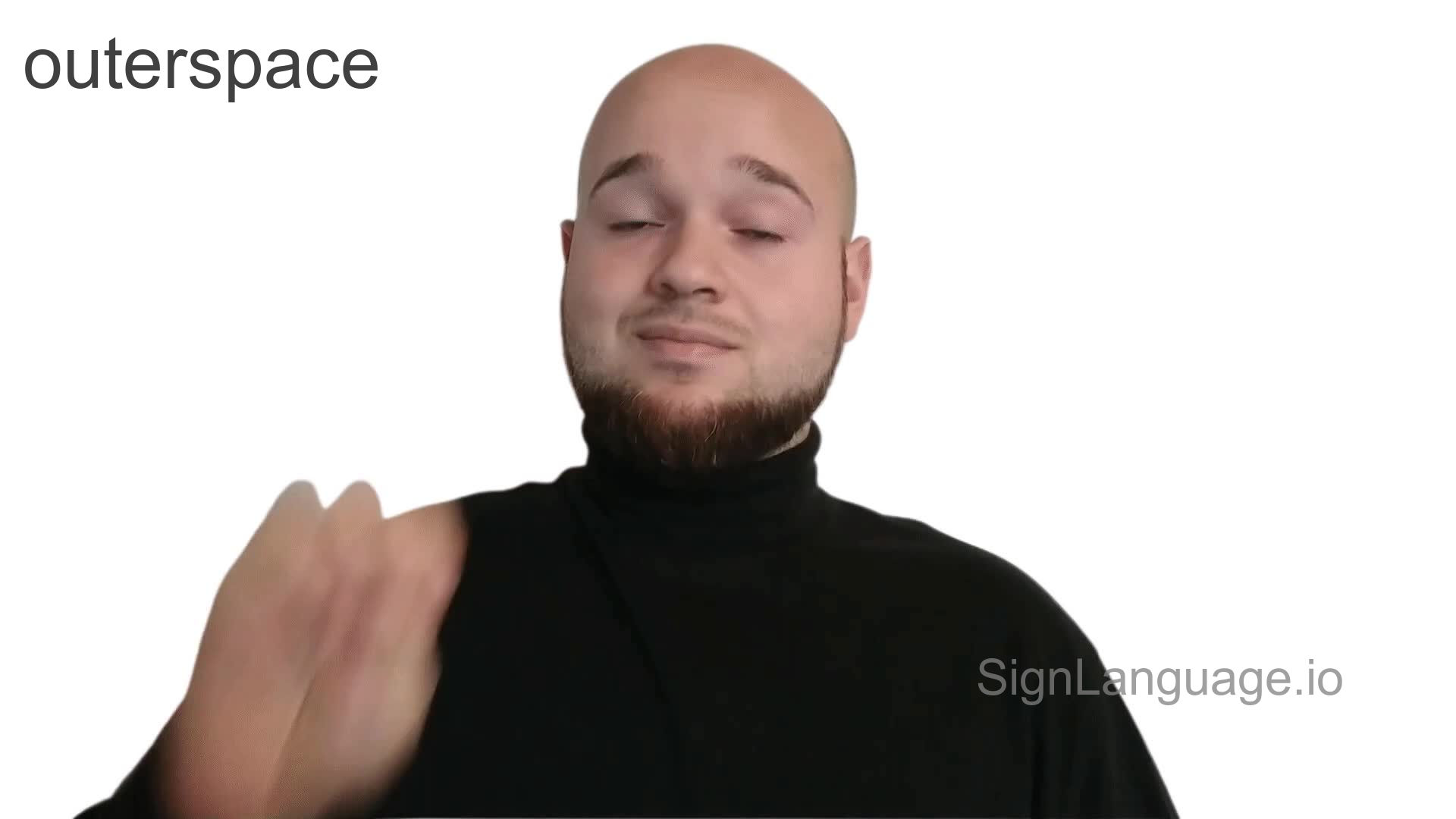 outerspace in ASL Example 3 American Sign Language